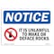 Signmission OSHA Sign, 7" H, Rigid Plastic, It Is Unlawful To Mark Or Deface Rocks Sign With Symbol, Landscape OS-NS-P-710-L-13736 - alternate 1